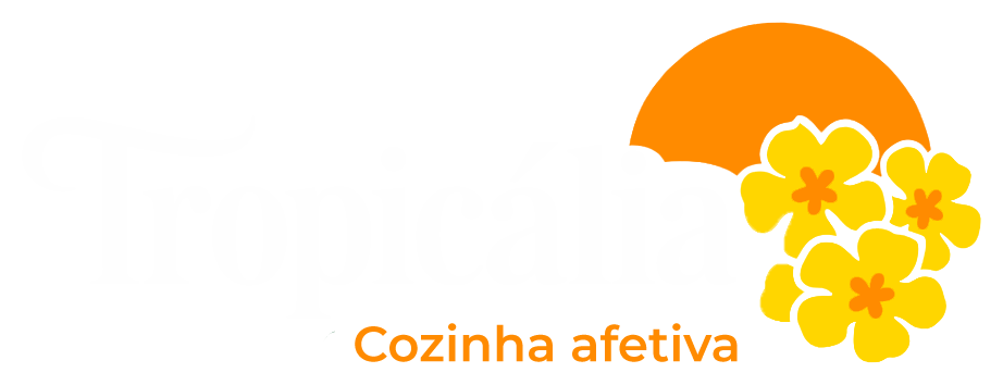 Tropicália Cozinha Afetiva